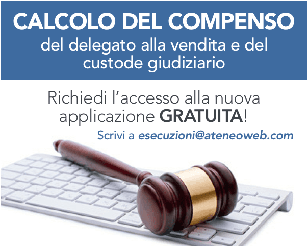 Software gratuito per il calcolo del compenso del Delegato alla vendita e del Custode giudizario